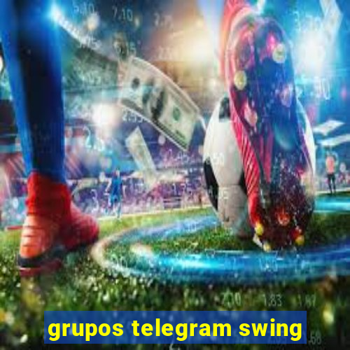 grupos telegram swing